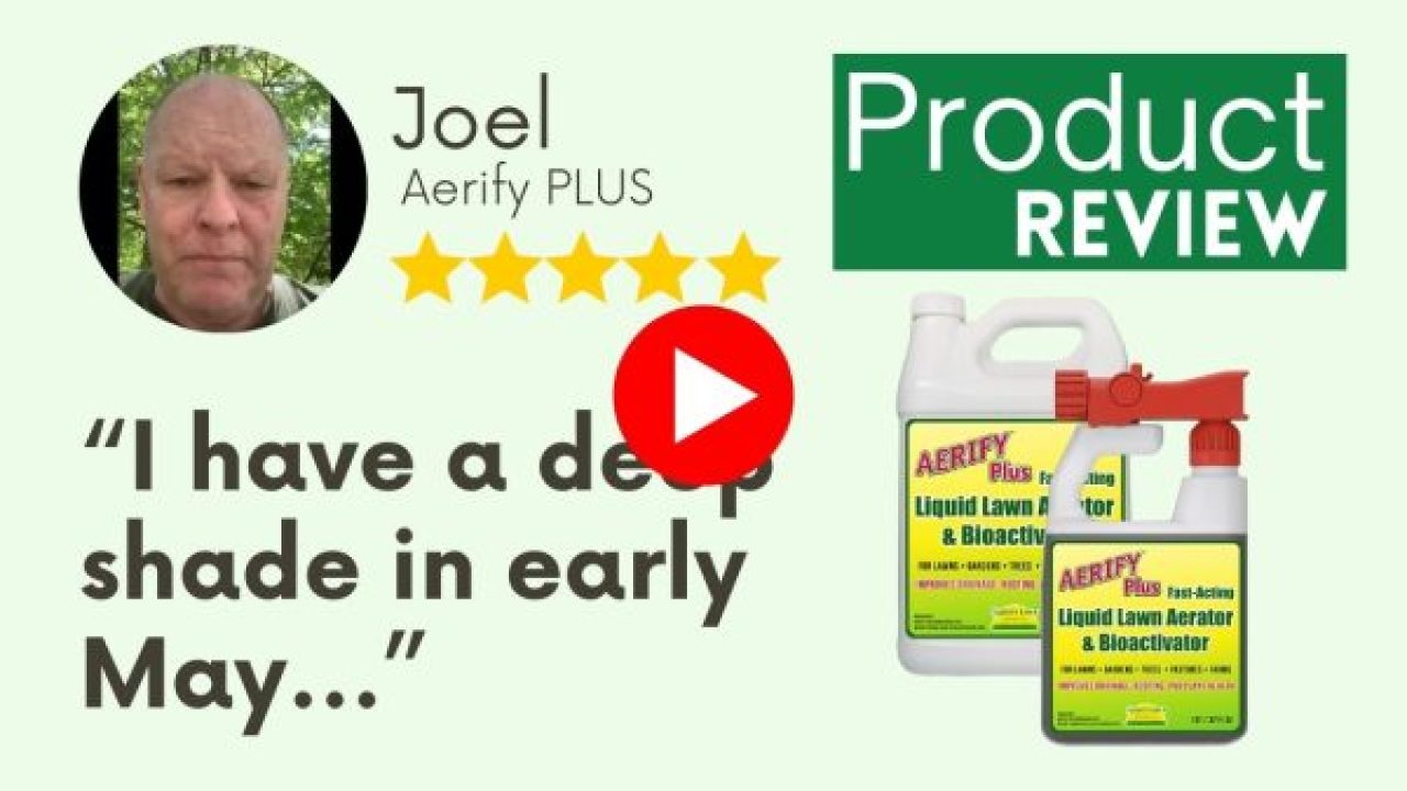 Aerify Plus Review - Joel - Video Review - Nature's Lawn and Garden